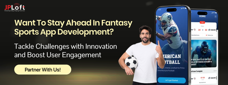 Want to Stay Ahead in Fantasy Sports App Development
